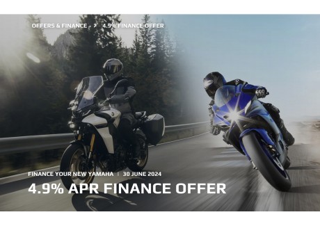 4.9% APR representative finance is now available on selected new Yamaha models. 4.9% APR representative finance is now available on selected new Yamaha models.